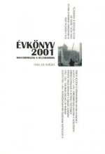 Magyarország a jelenkorban. Évkönyv IX. - 2001