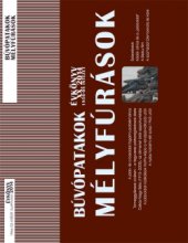 Búvópatakok – Mélyfúrások. Évkönyv XX. 2014